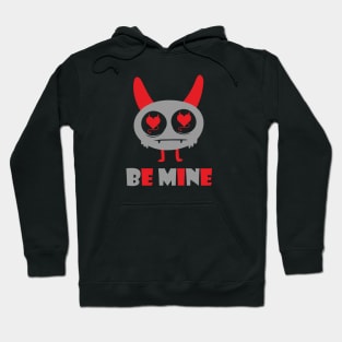 Be mine lover monster Hoodie